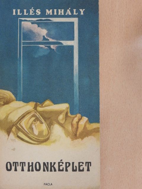 Illés Mihály - Otthonképlet [antikvár]