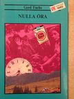 Gerd Fuchs - Nulla óra [antikvár]