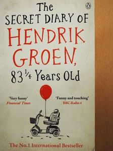 Hendrik Groen - The Secret Diary of Hendrik Groen, 83 1/4 Years Old [antikvár]
