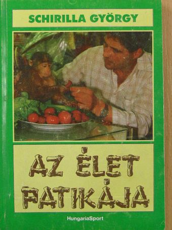 Schirilla György - Az élet patikája [antikvár]