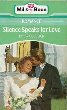 Goldrick, Emma - Silence Speaks for Love [antikvár]
