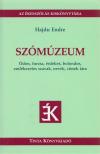 Hajdu Endre - Szómúzeum [antikvár]