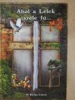 M. Basilea Schlink - Ahol a Lélek szele fú... [antikvár]