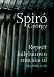 Spiró György - Repedt kályhámon macska ül (Az 1986-os év) [eKönyv: epub, mobi]