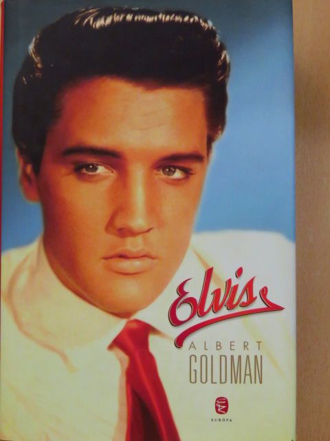 Albert Goldman - Elvis [antikvár]