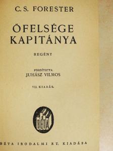 C. S. Forester - Őfelsége kapitánya [antikvár]