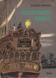 DÉKÁNY ANDRÁS - Az elveszett sziget [antikvár]
