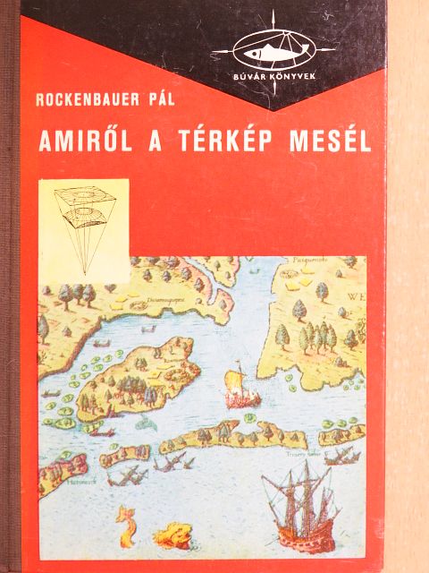 Rockenbauer Pál - Amiről a térkép mesél [antikvár]
