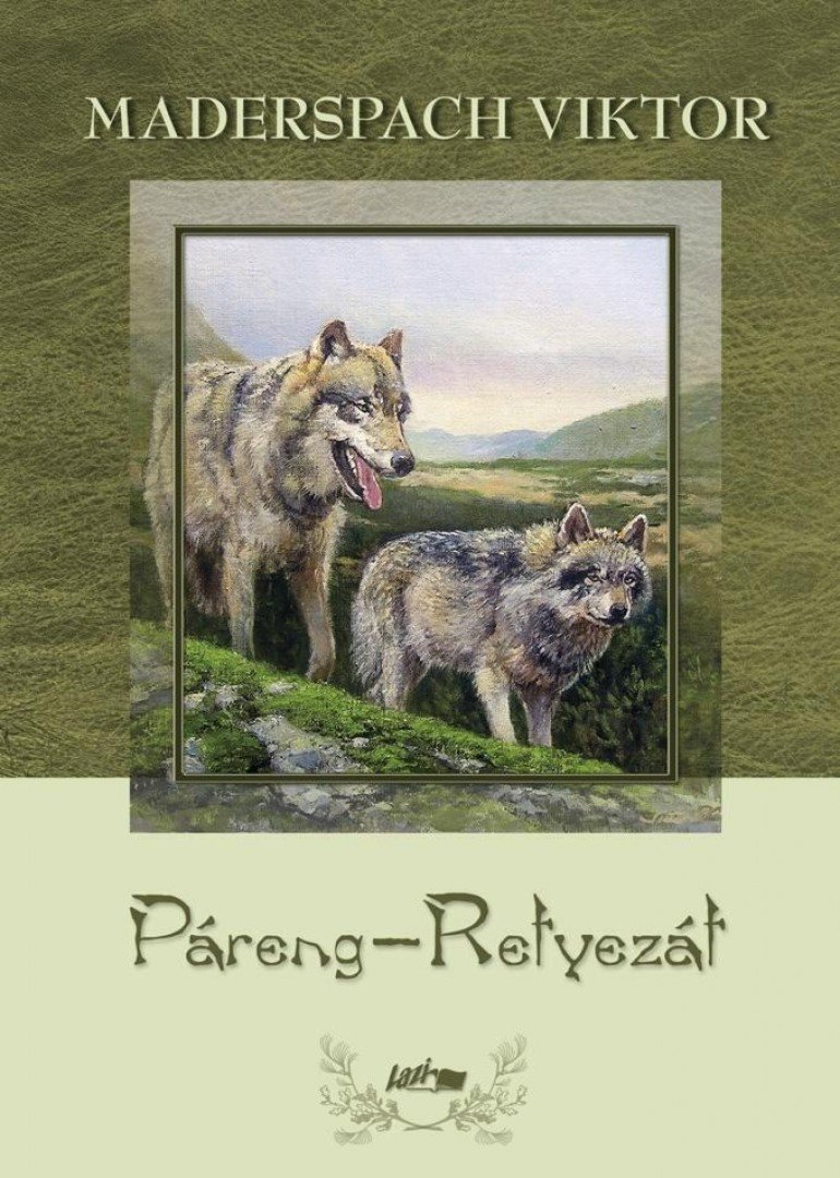 Maderspach Viktor - Páreng-Retyezát [antikvár]