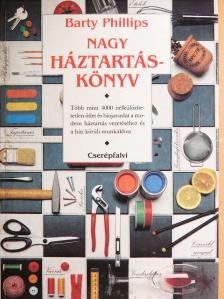 Barty Phillips - Nagy háztartáskönyv [antikvár]