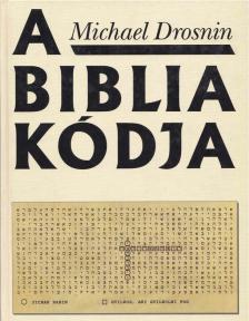 Michael Drosnin - A Biblia kódja [antikvár]