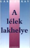 Gary Zukav - A lélek lakhelye [antikvár]