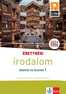 Diószegi Endre, Szarka Eszter - Érettségi - Irodalom - Adattár és tesztek 1. [szépséghibás]
