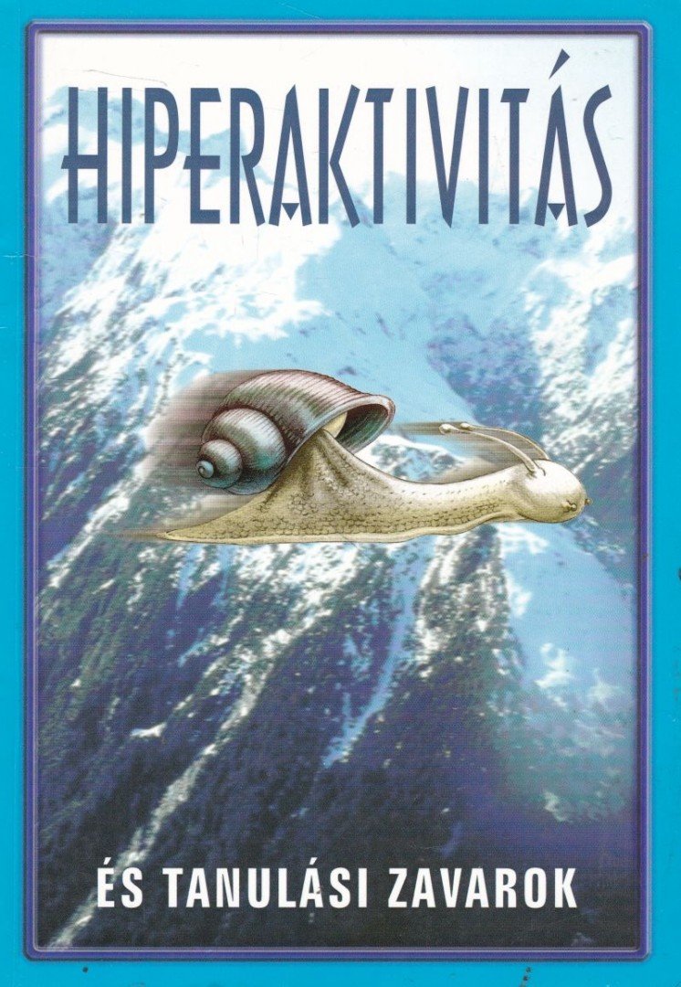 Földi Rita - Hiperaktivitás és tanulási zavarok [antikvár]