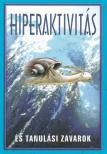 Földi Rita - Hiperaktivitás és tanulási zavarok [antikvár]