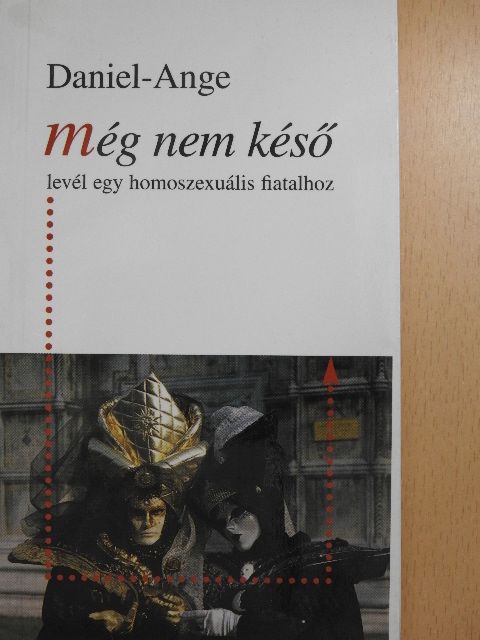 Daniel-Ange - Még nem késő [antikvár]
