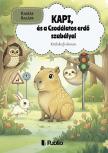 Kaszás Balázs - Kapi, és a Csodálatos erdő szabályai