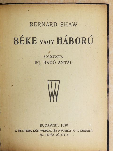 Bernard Shaw - Béke vagy háború [antikvár]