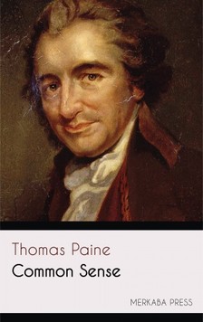 Thomas Paine - Common Sense [eKönyv: epub, mobi]