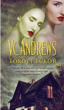 V. C. Andrews - Törött tükör