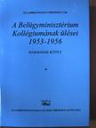 Kajári Erzsébet - A Belügyminisztérium Kollégiumának ülései 1953-1956. 3/I. (töredék) [antikvár]