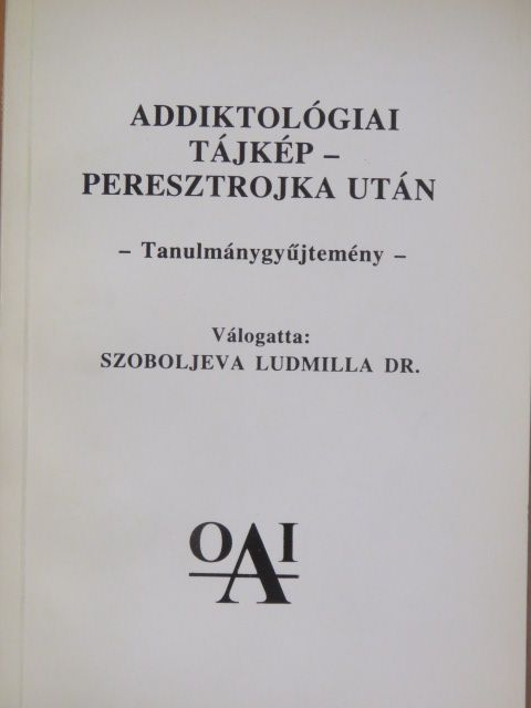 A. N. Szergejev - Addiktológiai tájkép - Peresztrojka után [antikvár]