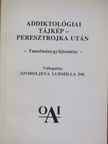 A. N. Szergejev - Addiktológiai tájkép - Peresztrojka után [antikvár]