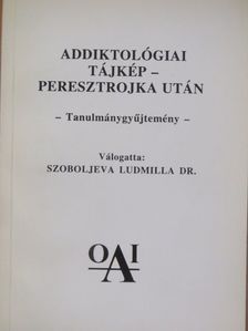 A. N. Szergejev - Addiktológiai tájkép - Peresztrojka után [antikvár]