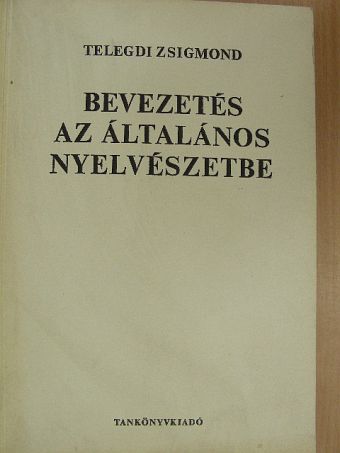 Balázs János - Bevezetés az általános nyelvészetbe [antikvár]