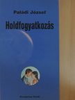 Paládi József - Holdfogyatkozás [antikvár]
