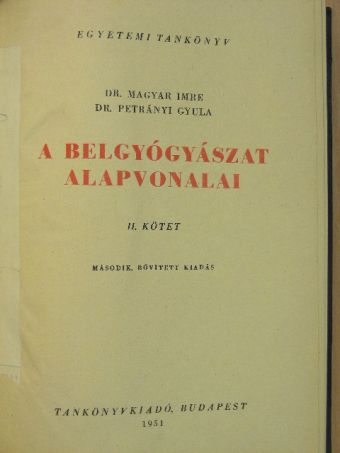 Magyar Imre - A belgyógyászat alapvonalai II. (töredék) [antikvár]