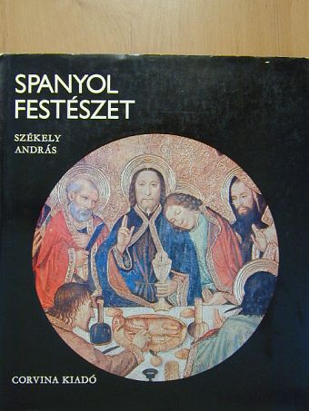 Székely András - Spanyol festészet [antikvár]