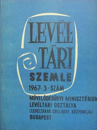 Dancs Istvánné - Levéltári szemle 1967. szeptember-december [antikvár]