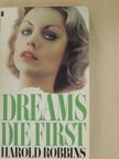 Harold Robbins - Dreams Die First [antikvár]