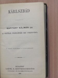 Dr. Kapitány Kálmán - Kárlszbád/Bécs/Merán és Arkó [antikvár]