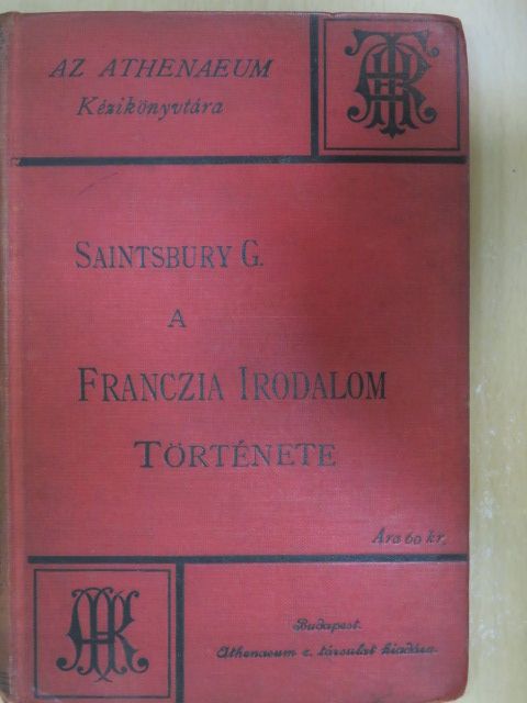 Saintsbury György - A franczia irodalom története [antikvár]