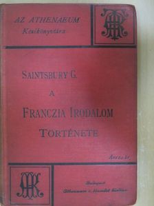 Saintsbury György - A franczia irodalom története [antikvár]