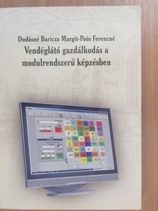 Dudásné Baricza Margit - Vendéglátó gazdálkodás a modulrendszerű képzésben [antikvár]