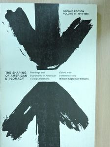 Ernest R. May - The Shaping of American Diplomacy II. [antikvár]