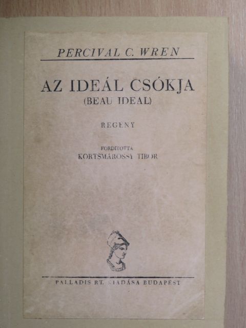 Percival C. Wren - Az ideál csókja [antikvár]