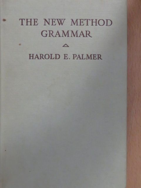 Harold E. Palmer - The New Method Grammar [antikvár]