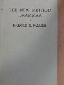 Harold E. Palmer - The New Method Grammar [antikvár]