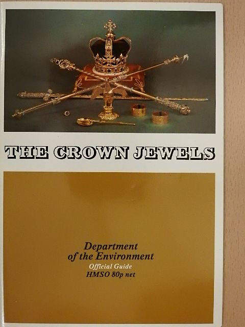 Martin Holmes - The Crown Jewels at the Tower of London [antikvár]