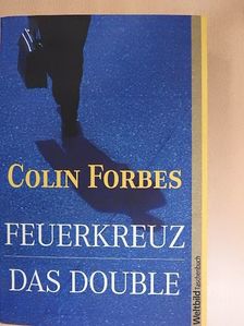 Colin Forbes - Feuerkreuz/Das double [antikvár]