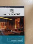 Bernard Burt - 100 Best Spas of the World [antikvár]