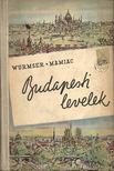 Wurmser, André, Mamiac, Louse - Budapesti levelek [antikvár]