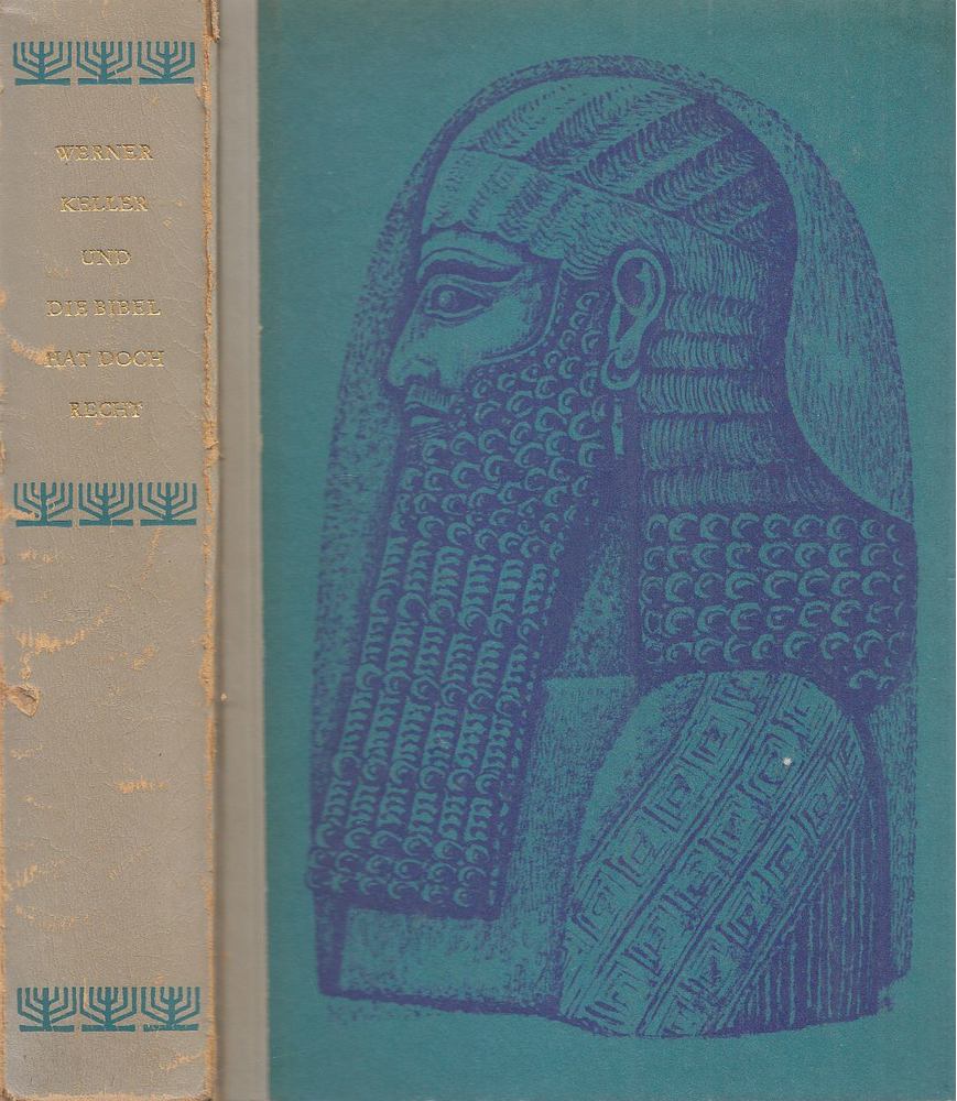 Keller, Werner - Und die Bibel hat doch recht [antikvár]