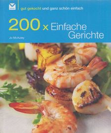 Jo McAuley - 200 x Einfache Gerichte [antikvár]