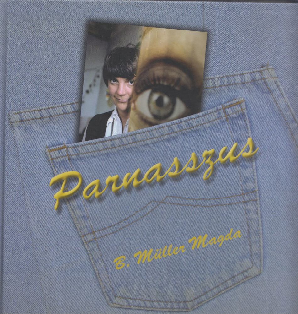 B. Müller Magda - Parnasszus [antikvár]