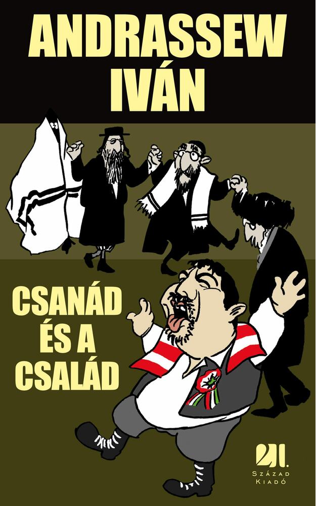 Andrassew Iván - Csanád és a család [antikvár]
